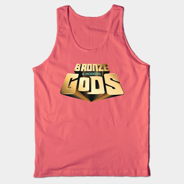 New Bronze and Modern Gods logo Tank Top by Bronze And Modern Gods